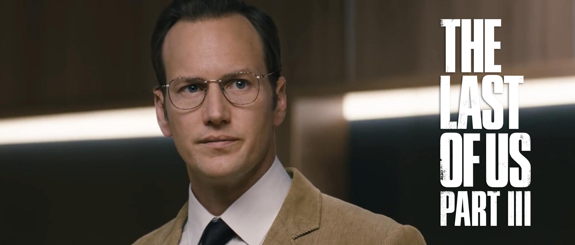 patrick wilson the last of us 3 banner
